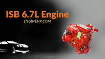 Cummins Engines: ISB 6.7L Engine Hp, Reliability, and Performance