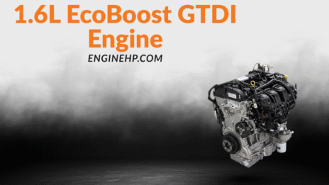Ford Engines: 1.6L EcoBoost GTDI Engine Hp, Reliability, and Performance
