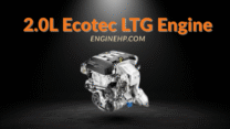 GM Engines 2.0L Ecotec LTG Engine Hp, Reliability, and Performance
