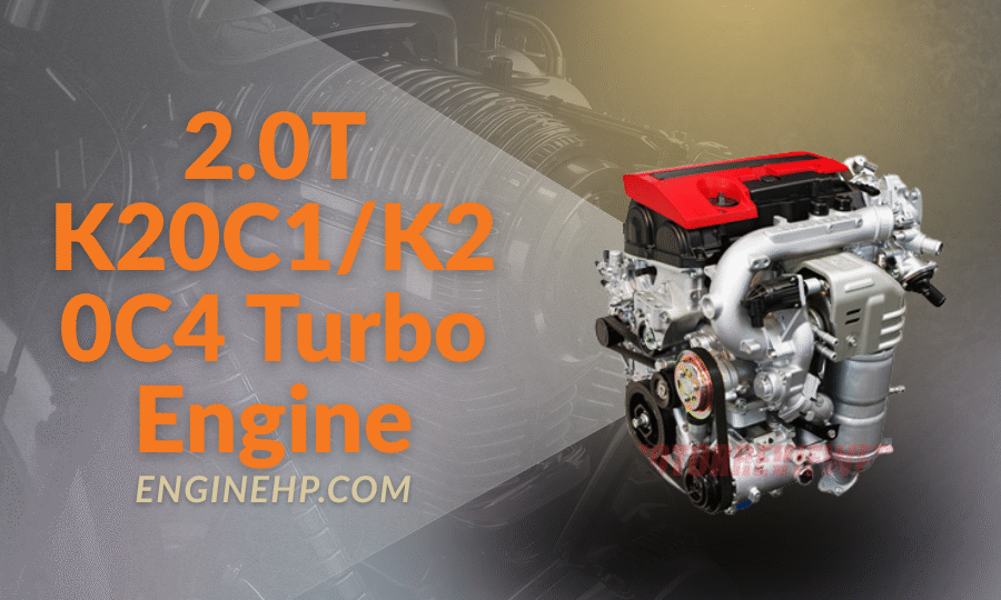 Honda Engines 2.0T K20C1/K20C4 Turbo Engine Hp, Reliability, and Performance