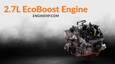 Ford Engines: 2.7L EcoBoost Engine Hp, Reliability, and Performance