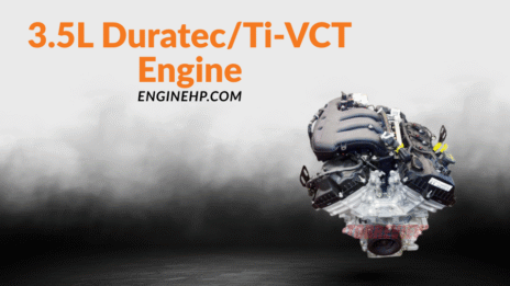 Ford Engines: 3.5L Duratec/Ti-VCT Engine Hp, Reliability, and Performance