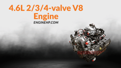 Ford Engines 4.6L 2/3/4-valve V8 Engine Hp, Reliability, and Performance