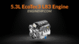 GM Engines 5.3L EcoTec3 L83 Engine Hp, Reliability, and Performance