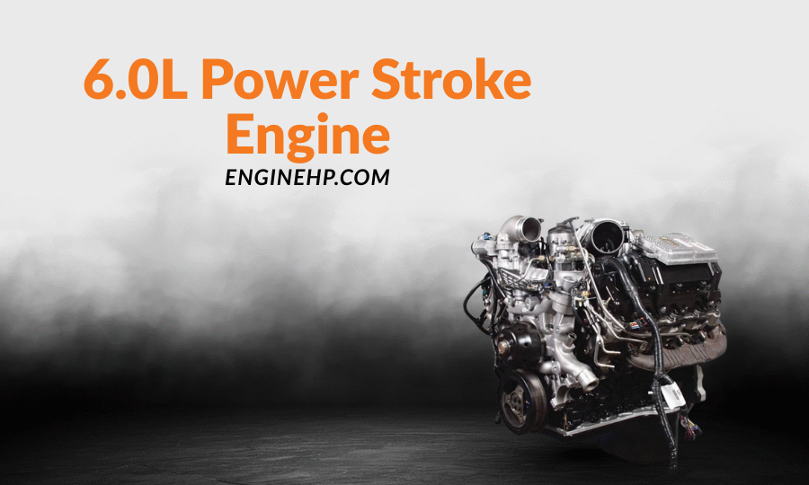 Ford Engines 6.0L Power Stroke Diesel Engine Power, Problems & Potential