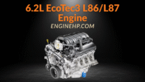 GM Engines 6.2L EcoTec3 L86/L87 Engine Hp, Reliability, and Performance