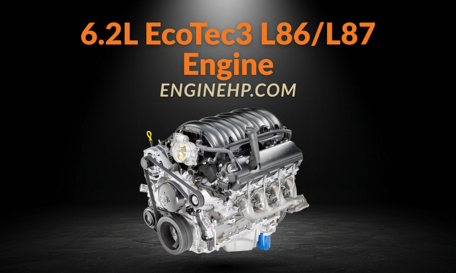 GM Engines 6.2L EcoTec3 L86/L87 Engine Hp, Reliability, and Performance