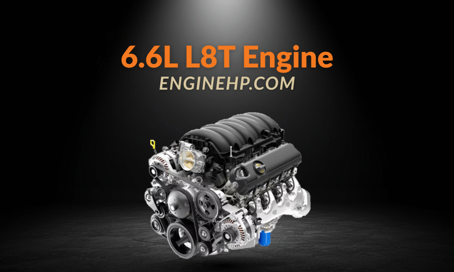 GM Engines 6.6L L8T Engine Hp, Reliability, and Performance