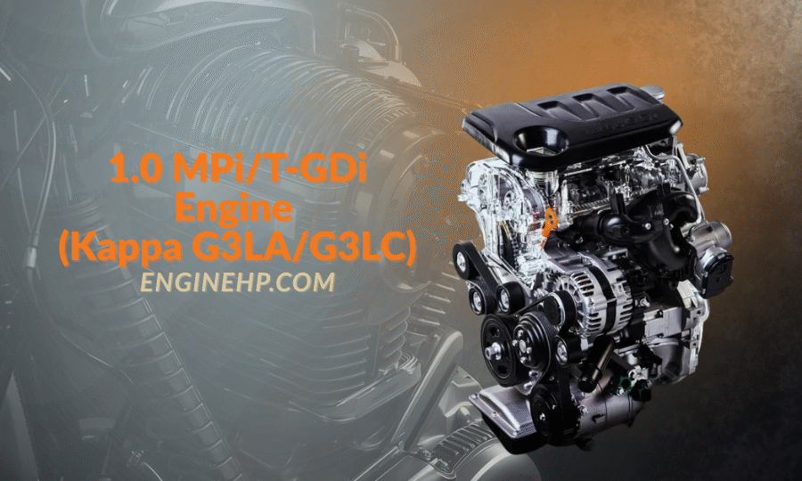 Hyundai KIA Engines 1.0 MPi/T-GDi Engine (Kappa G3LA/G3LC) Hp, Reliability, and Performance