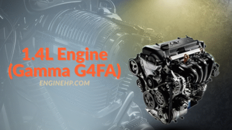 Hyundai KIA Engines 1.4L Engine (Gamma G4FA) Hp, Reliability, and Performance