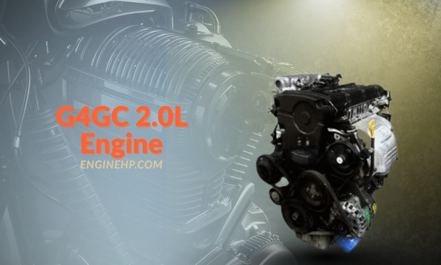 Hyundai KIA Engines G4GC 2.0L Engine Hp, Reliability, and Performance