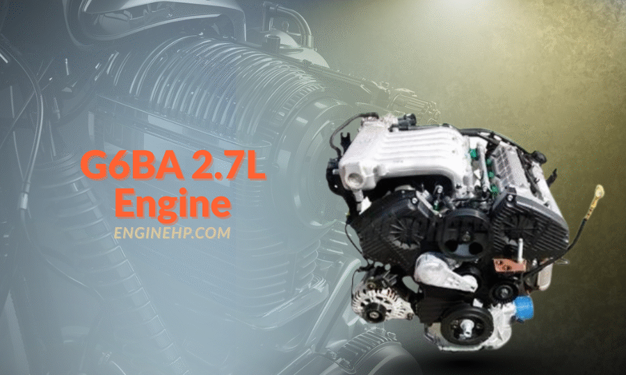 Hyundai KIA Engines G6BA 2.7L Engine Hp, Reliability, and Performance