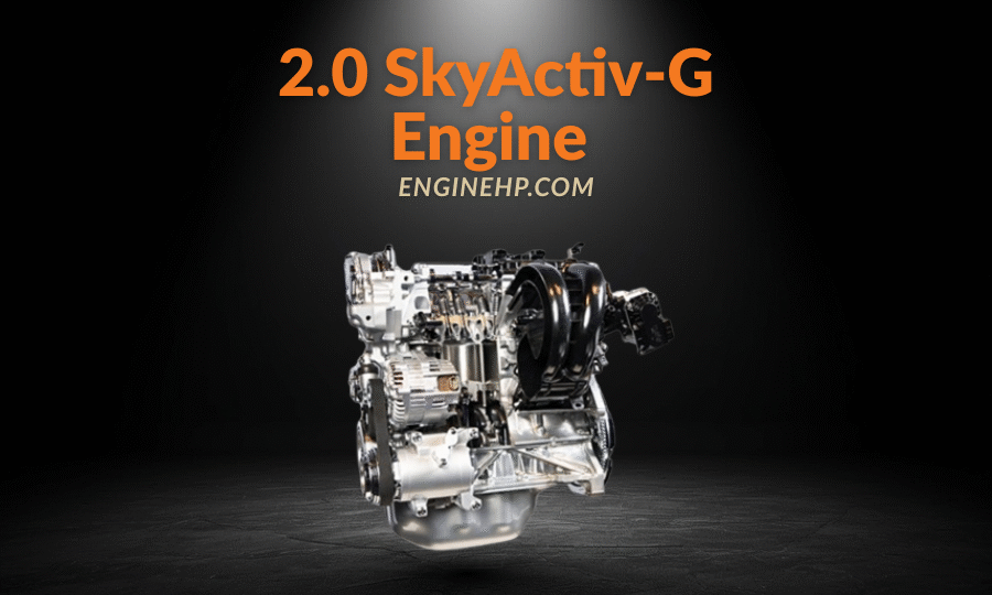 Mazda Engines 2.0 SkyActiv-G Engine  Hp, Reliability, and Performance